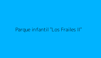 Parque infantil "Los Frailes II"